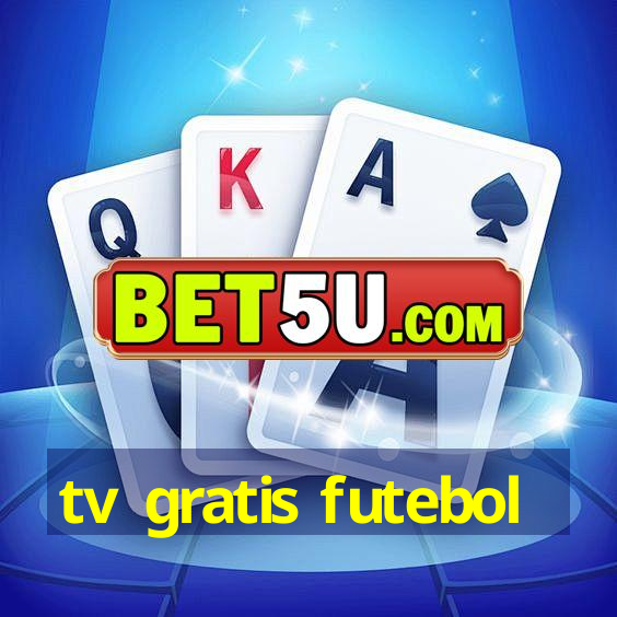 tv gratis futebol